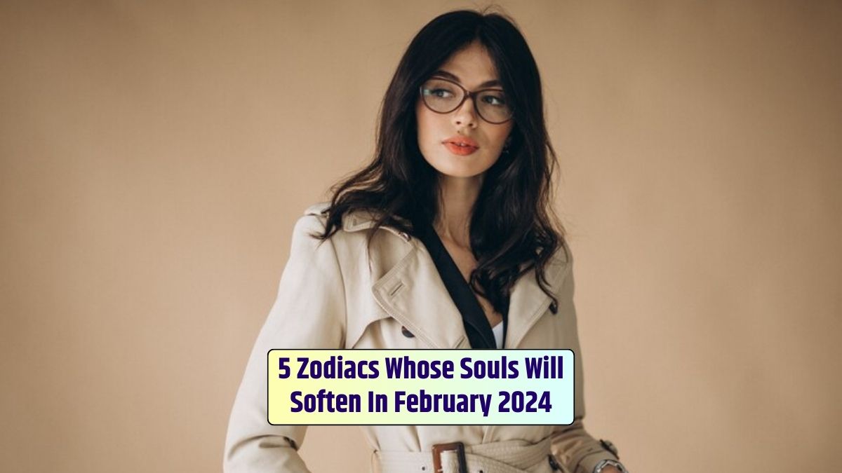 5 Zodiacs Whose Souls Will Soften In February 2024